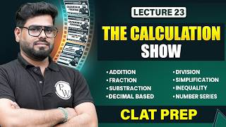 The Calculation Show 🔥 | CLAT Quant Lecture 23 | Quantitative Techniques for CLAT