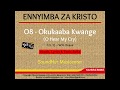 08  Okukaaba Kwange - O Hear my Cry (Solfa)