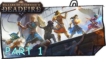 Character Creation Intro (01) Full Game Walkthrough | PILLARS OF ETERNITY 2 DEADFIRE (No Commentary)