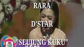 Rara D'STAR Seujung kuku lirik