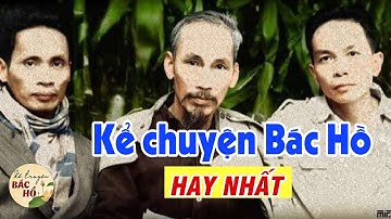Đây Có Lẽ Là Câu Chuyện Cảm Động Nhất Về Bác Hồ - GS Hoàng Chí Bảo Kể Khiến Triệu Người Bật Khóc
