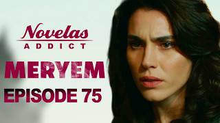 Meryem - Episode 75 - Série Novelas Complète En Français