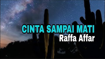 CINTA SAMPAI MATI - Raffa Affar ( karaoke - Version ) @RAFFAAFFAR​