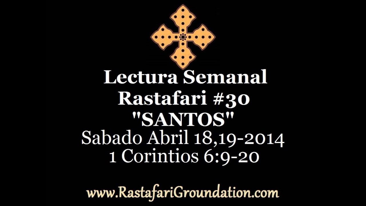 Lectura Rastafari 30 Santos 1 Corintios 69 20 Sabado