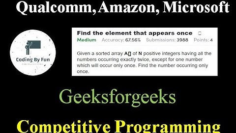 Find the element that appears once | Geeksforgeeks | Competitive Programming | Interview Questions