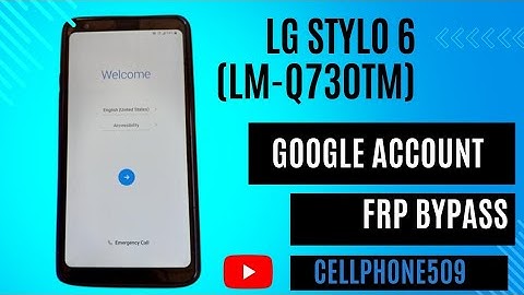 LG Stylo 6 FRP Bypass Google Account Verification 2025-2026 Whithout Pc