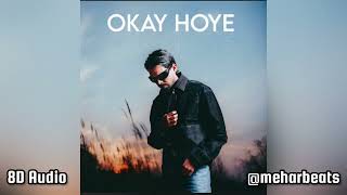 Ok Hoye Paye Aa | Arjan Dhillon | 8D Audio | New Punjabi Song 2025 | #new