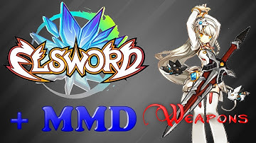 [MMD] Elsword Tips & Tricks (Episode 1) - Attached and Detached Weapons