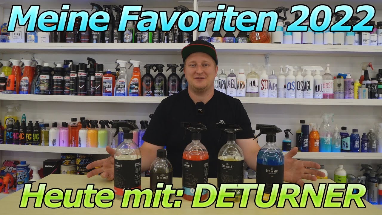 Meine Favoriten! Die besten Autopflegeprodukte 2022! DETURNER hält Top  Produkte bereit 