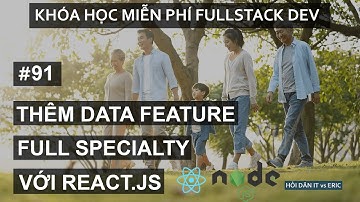 #91 Thêm Dữ Liệu Danh Sách Chuyên Khoa Khám Bệnh | Redux - React Cho Người Mới Bắt Đầu