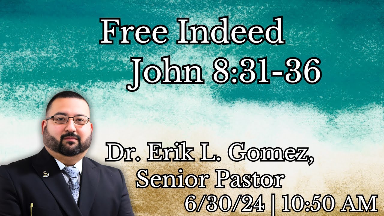 Free Indeed | John 8:31-36