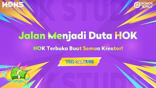 Jalan Menjadi Duta HOK | Honor of Kings Indonesia