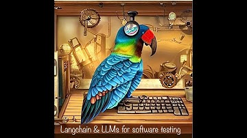 Langchain & LLMs for automating software testing