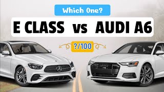 Audi A6 2023 vs Mercedes E Class 2023 | Which one?