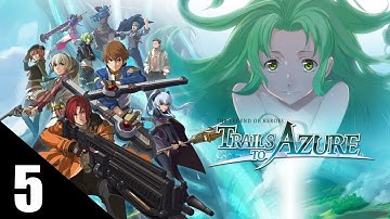 Unusual Greetings - The Legend of Heroes: Trails to Azure - Part 5