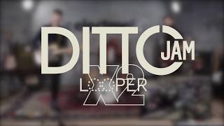 Ditto Jam X2 Looper - In Short