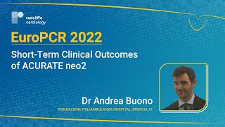 EuroPCR 22: Short-Term Clinical Outcomes of ACURATE neo2™ News