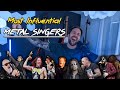 9 Metal Singers Who Influenced Me The Most 🎤