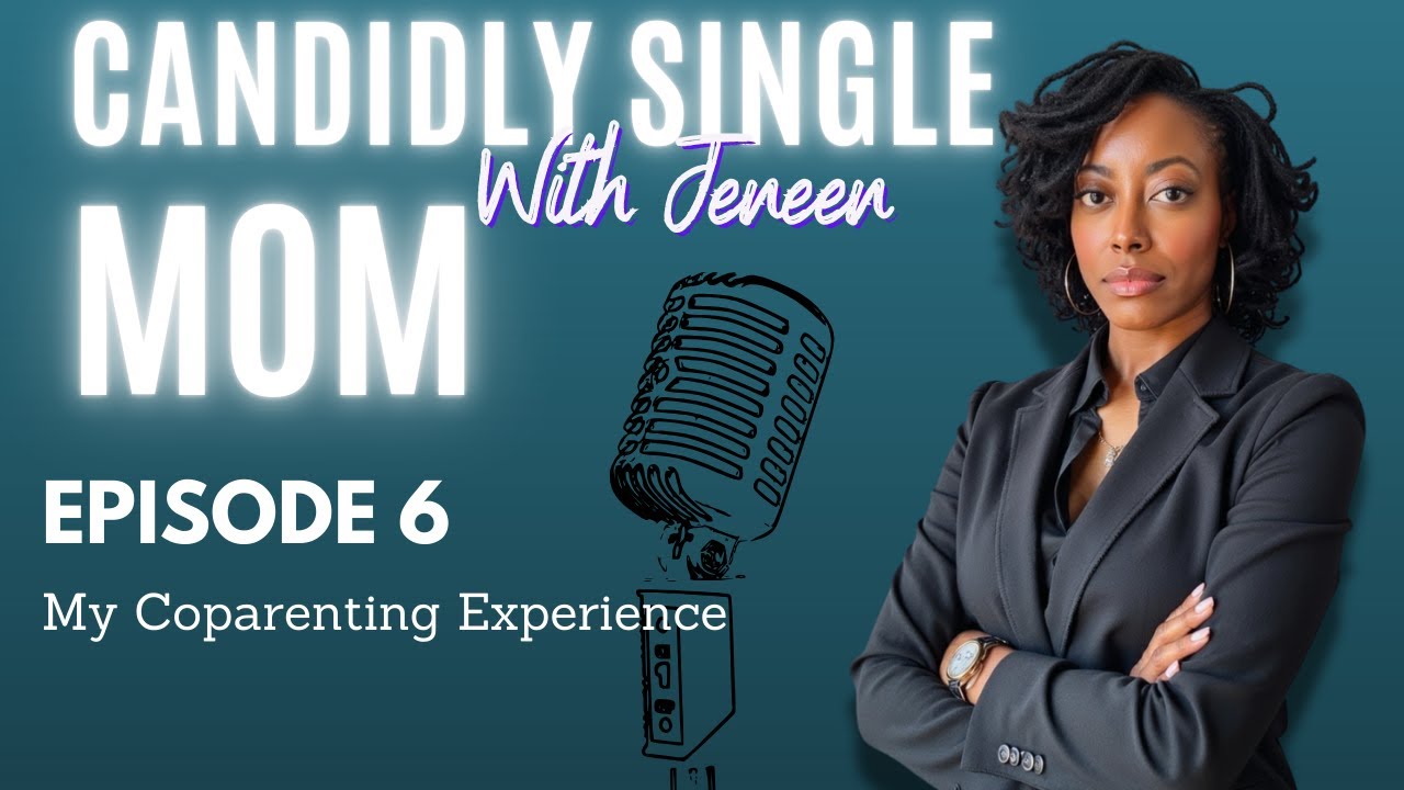 Candidly Single Mom EP 6 | Co-Parenting Real Talk