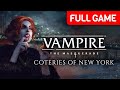 Vampire the masquerade  coteries of new york  full game walkthrough  no commentary
