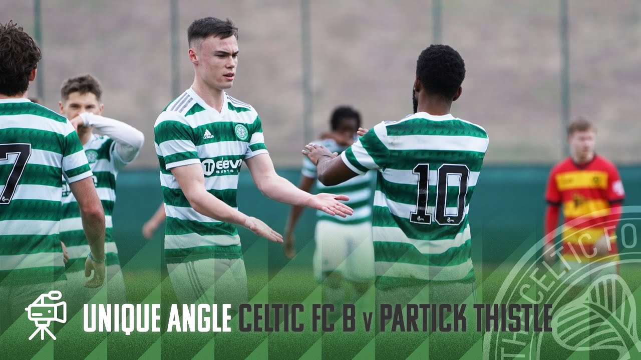 Celtic TV Unique Angle Celtic FC B 40 Partick Thistle Young Celts