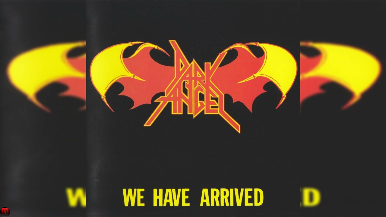 Dark Angel | WE HAVE ARRIVED | Full Album (1984) - YouTube
