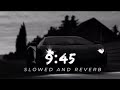 9:45 song slowed + reverb Lofi version feel this masterpiece #lofi 