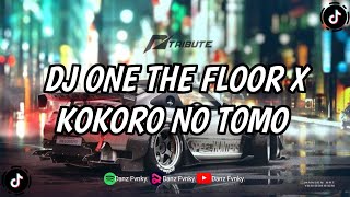 DJ ONE THE FLOOR X KOKORO NO TOMO MASHUP 2024 BOOTLEG ( FEBRY REMIX ) || DJ FYP VIRAL TIKTOK TERBARU