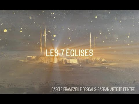 Les 7 Églises comme point de départ d'une oeuvre ...