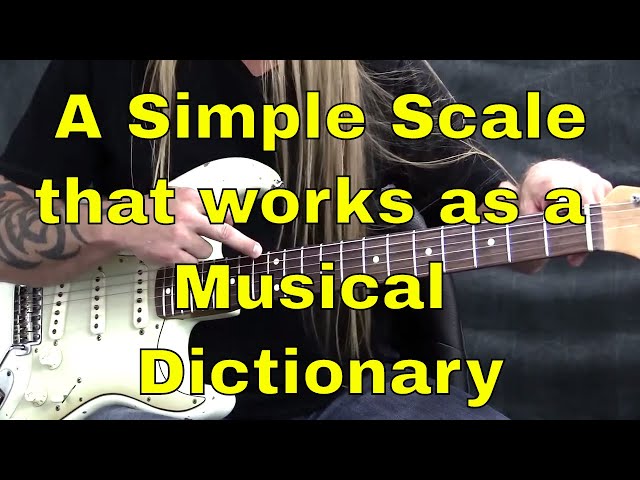 A Simple Scale that works as a Musical Dictionary - Steve Stine Guitar Lesson class=