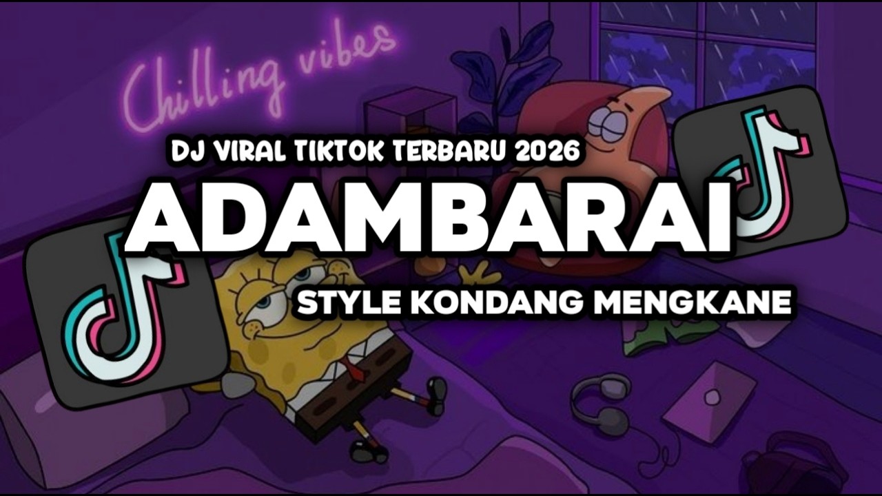 DJ ADAMBARAI STYLE KONDANG MENGKANE VIRAL TIKTOK ELPE YETE