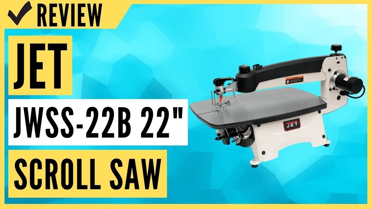 JET JWSS22B 22Inch Scroll Saw Review YouTube
