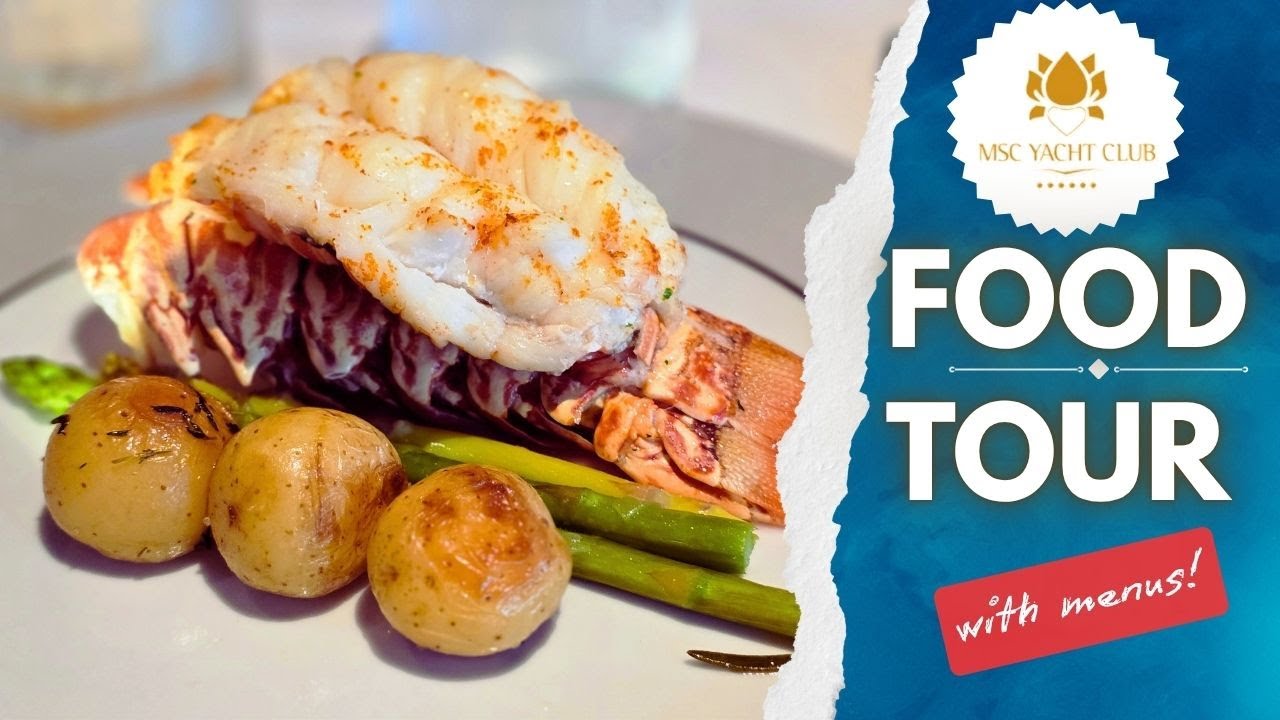 MSC Meraviglia Food Tour | Yacht Club Edition