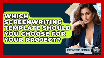 Which Screenwriting Template Should You Choose For Your Project? - Screenwriter