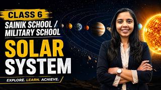 Class 6 Science 🔥 Solar System | Sainik School / Military School Special | Full Chapter