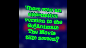 Alternative title screen for Go!Animate The Movie?