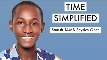 JAMB Physics CBT Tutorial 2025 Question On Time (Top 1)
