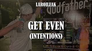 The Kid LAROI, Giveon - Get Even (Intentions) [Unreleased]