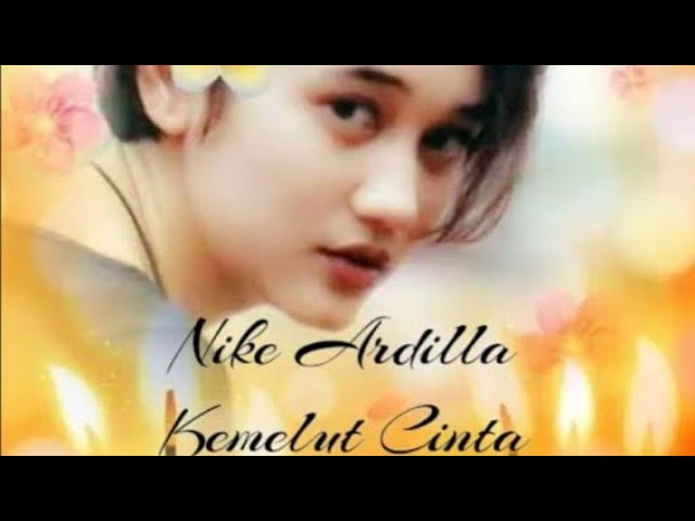 KEMELUT CINTA NIKE ARDILA MUSIC VIDEO!! class=