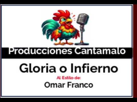Omar Franco - Gloria o Infierno - Karaoke