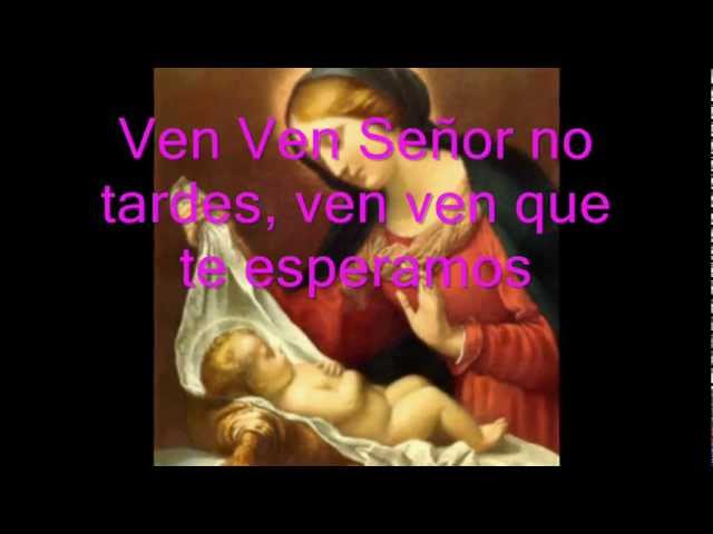 Ven Ven Señor no Tardes - Adviento - YouTube