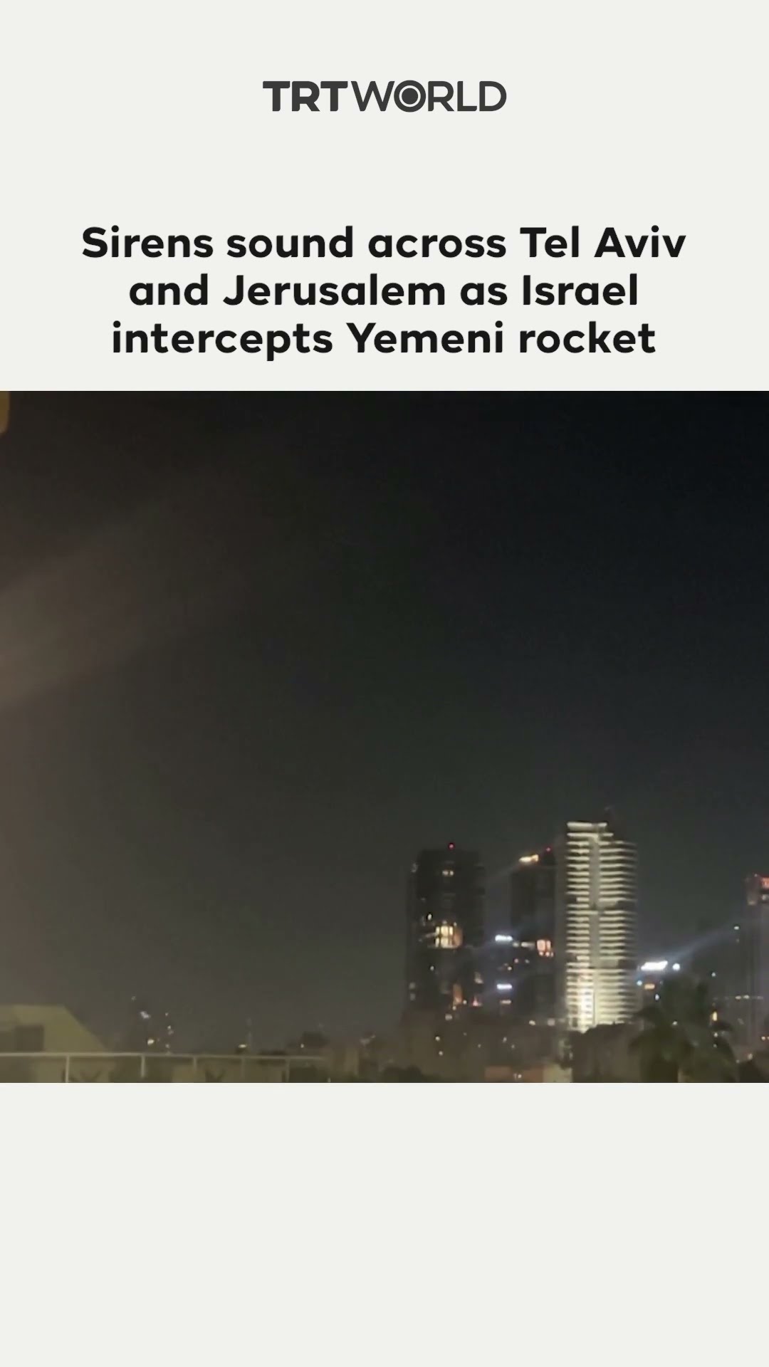 Sirens sound across Tel Aviv and Jerusalem as Israel intercepts Yemeni rocket