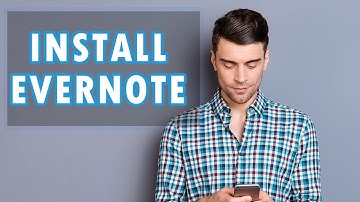 How to Install Evernote on Android