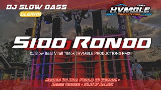 DJ SLOW BASS SIDO RONDO • Kabeh iki ora perlu digetuni | HVMBLE PRODUCTIONS RMX