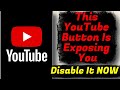 This One Hidden YouTube Button Is Exposing Everything — Disable It NOW!