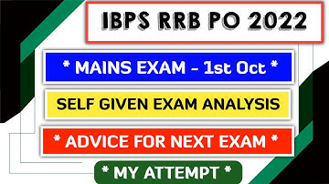 My IBPS RRB PO Mains 2022 Self Given Exam Analysis