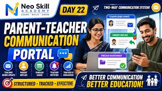 DAY 22 PARENT-TEACHER COMMUNICATION PORTAL