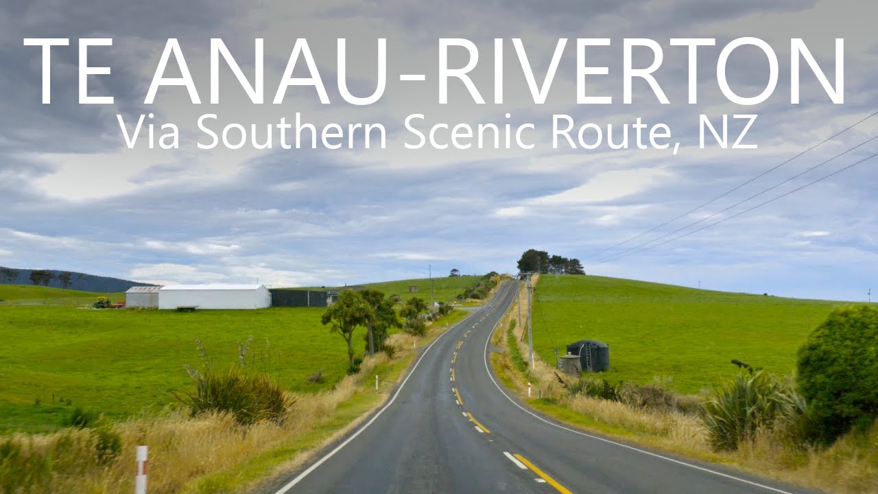 Te Anau to Riverton | New Zealand Scenic Drive 4K
