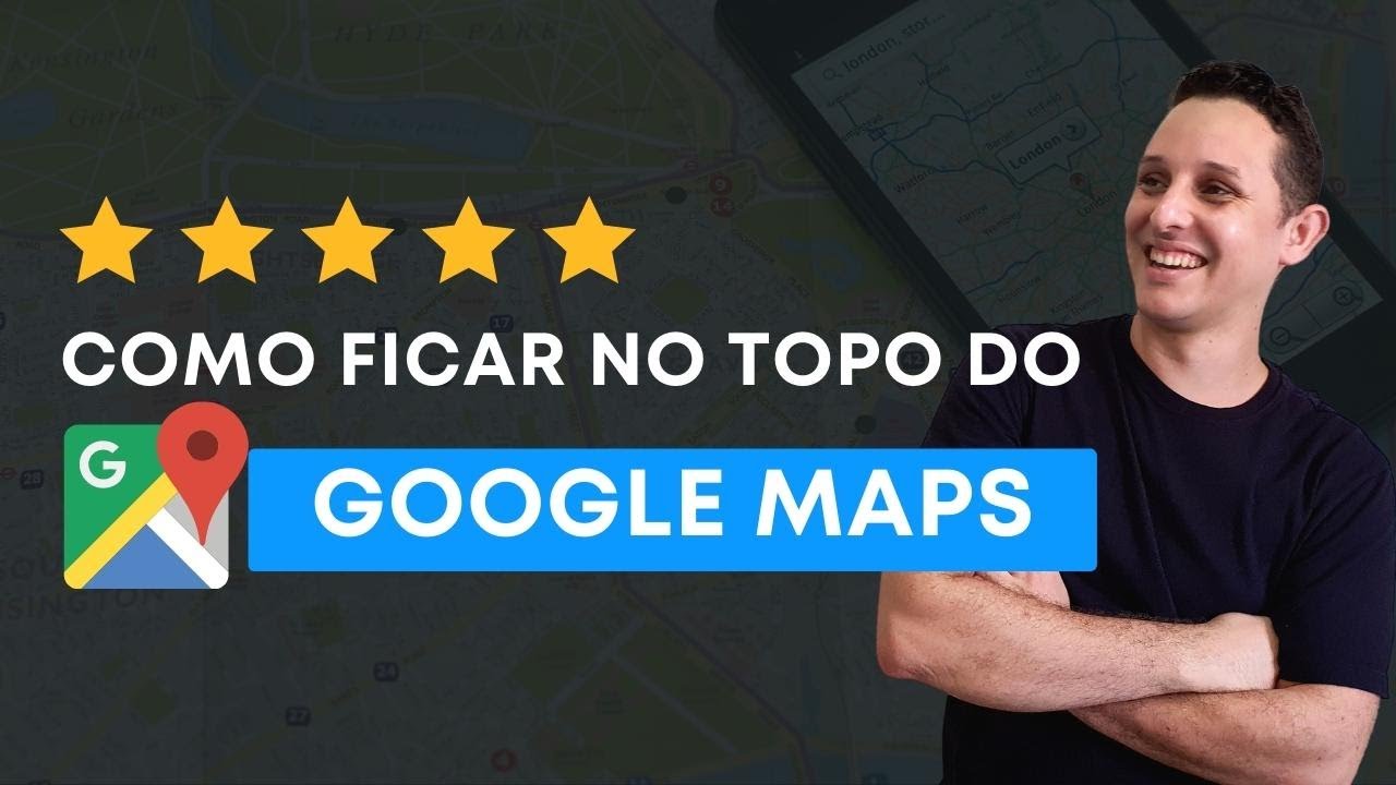 Como Ficar no Topo das Pesquisas do Google Maps Na Minha Cidade - Como ...