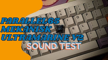 Parallel Sequence 65 Mekanisk Ultramarine Sound Test